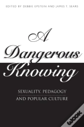 A Dangerous Knowing