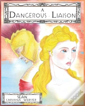 A Dangerous Liaison