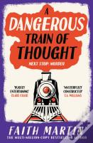 A Dangerous Train Of Thought