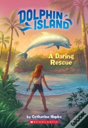 Capa do artigo A Daring Rescue (Dolphin Island #1)