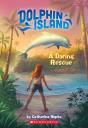 A Daring Rescue (Dolphin Island #1) - Preview