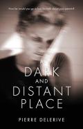 A Dark And Distant Place