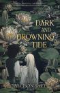 A Dark And Drowning Tide - Preview