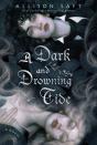 A Dark And Drowning Tide - Preview