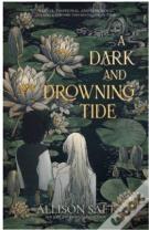 A Dark And Drowning Tide