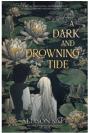 A Dark And Drowning Tide - Preview