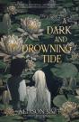 A Dark And Drowning Tide - Preview
