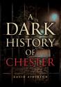 A Dark History Of Chester - Preview