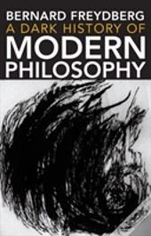 A Dark History Of Modern Philosophy