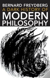 A Dark History Of Modern Philosophy