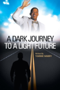 A Dark Journey To A Light Future - Preview