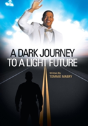 A Dark Journey To A Light Future - Preview