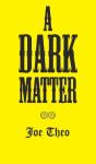 A Dark Matter - Preview