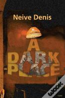 A Dark Place