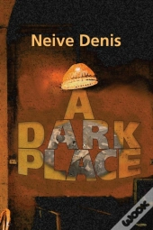 A Dark Place