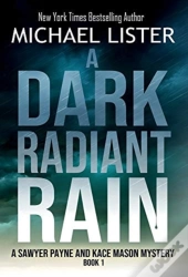 A Dark Radiant Rain