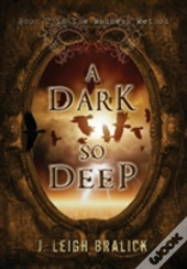 A Dark So Deep
