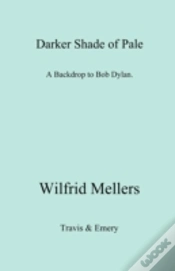 Capa do artigo A Darker Shade Of Pale. A Backdrop To Bob Dylan.