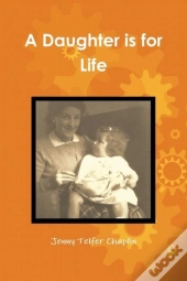 A Daughter Is For Life