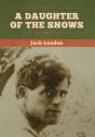 A Daughter Of The Snows - Preview