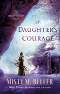 A Daughter`S Courage