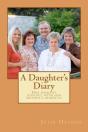 A Daughter'S Diary: One Woman'S Journey - Preview