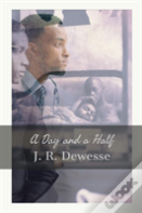 A Day And A Half