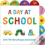 A Day At School With The Very Hungry Caterpillar