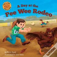 A Day At The Pee Wee Rodeo