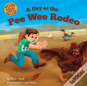 A Day At The Pee Wee Rodeo