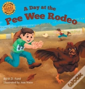 A Day At The Pee Wee Rodeo