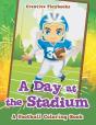 A Day At The Stadium - Preview