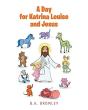 A Day For Katrina Louise And Jesus - Preview