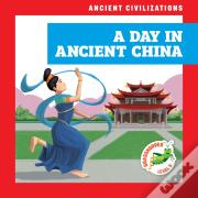 A Day In Ancient China