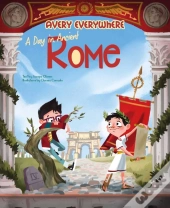 A Day In Ancient Rome