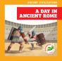 A Day In Ancient Rome - Preview