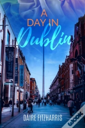 A Day In Dublin