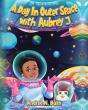A Day In Outer Space With Aubrey J. - Preview