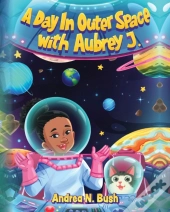 A Day In Outer Space With Aubrey J.