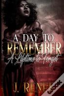 A Day To Remember A Lifetime To Forget