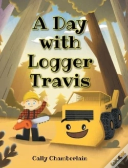 Capa do artigo A Day With Logger Travis