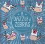 A Dazzle Of Zebras - Preview