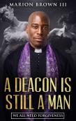 A Deacon Is Still A Man