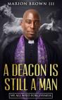 A Deacon Is Still A Man - Preview