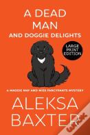 A Dead Man And Doggie Delights