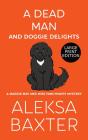A Dead Man And Doggie Delights - Preview