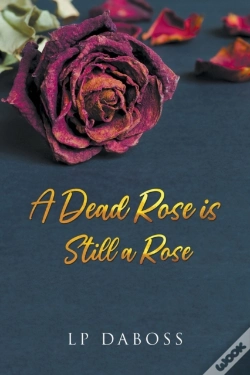 Capa do artigo A Dead Rose Is Still A Rose