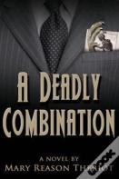A Deadly Combination