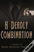 A Deadly Combination