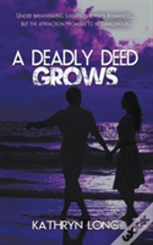 A Deadly Deed Grows